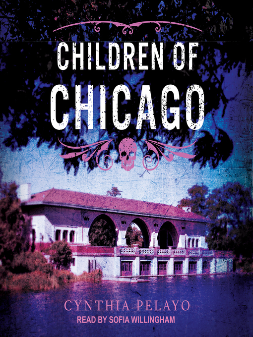 Title details for Children of Chicago by Cynthia Pelayo - Available